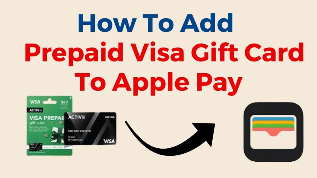 Can you add a visa gift card to apple pay
